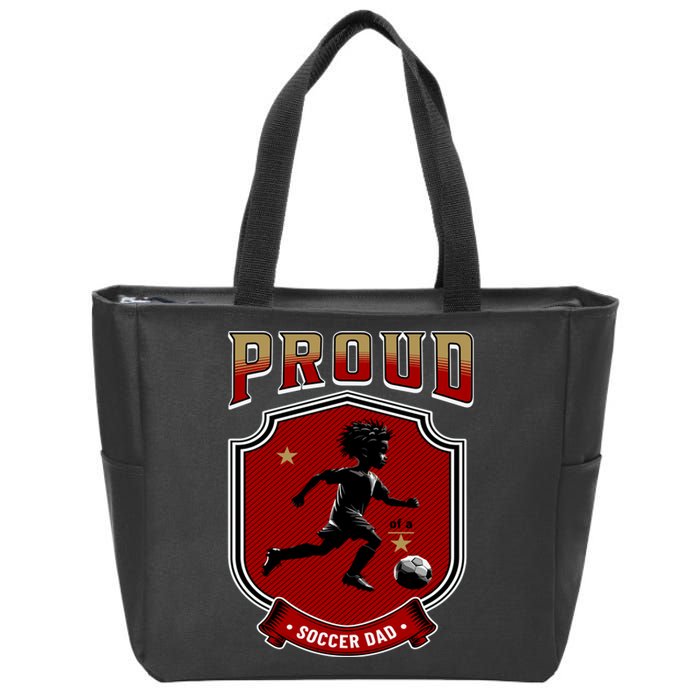 Proud Dad Of Soccer Player Soccer Dad Class Of 2025 Zip Tote Bag