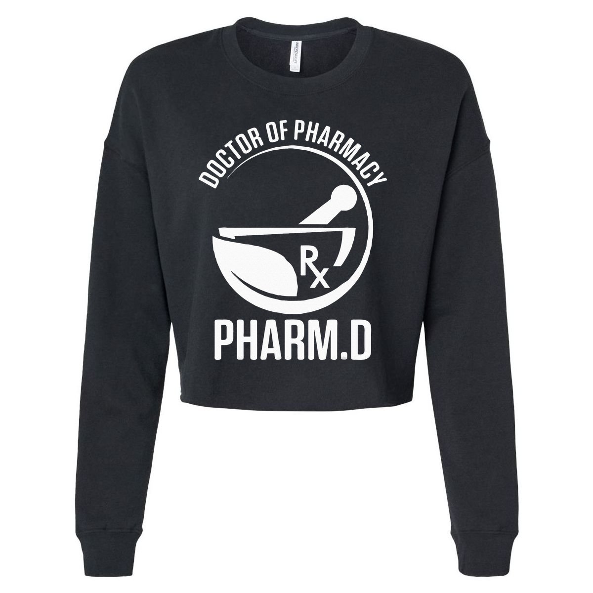 PharmD Doctor of Pharmacy PharmaD Doctorate Graduation Cropped Pullover Crew
