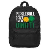 Pickleball Don't Over Dink It Pickleball Dink Shot 16 in Basic Backpack