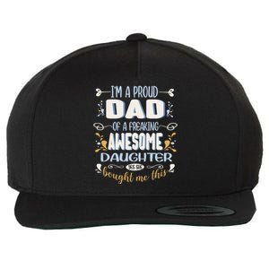 Proud Dad Of Awesome Daughter Funny Fathers Day Great Gift Wool Snapback Cap