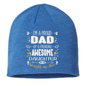 Proud Dad Of Awesome Daughter Funny Fathers Day Great Gift Sustainable Beanie