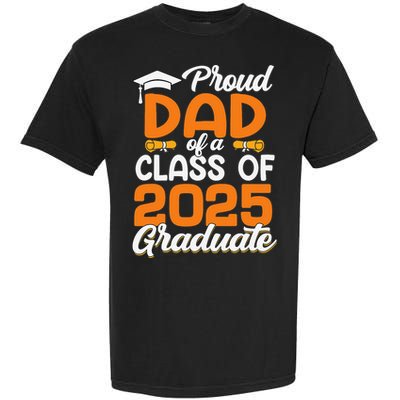 Proud Dad Of A 2025 Graduate Dad Graduation Senior 2025 Garment-Dyed Heavyweight T-Shirt