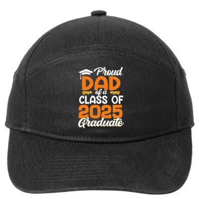Proud Dad Of A 2025 Graduate Dad Graduation Senior 2025 7-Panel Snapback Hat