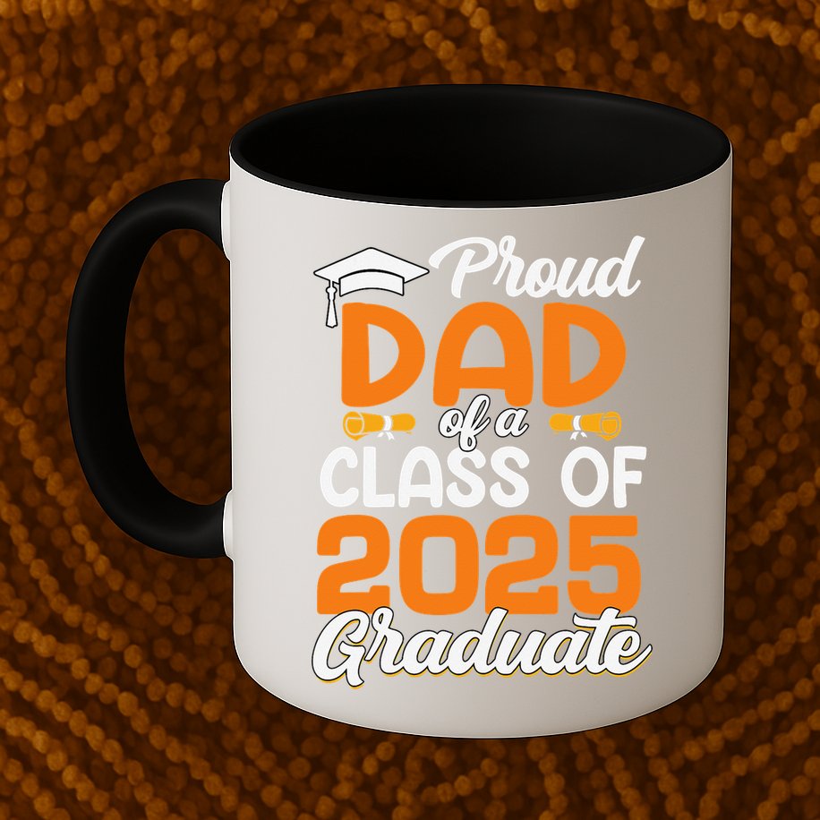 Proud Dad Of A 2025 Graduate Dad Graduation Senior 2025 Mug