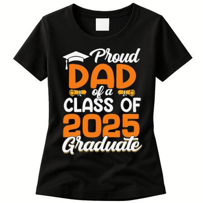 Proud Dad Of A 2025 Graduate Dad Graduation Senior 2025 Womens T-Shirt