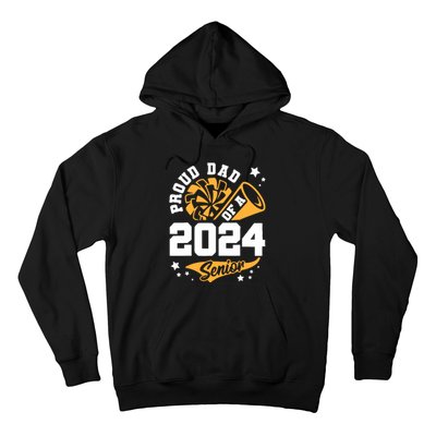 Proud Dad Of A 2024 Senior Cheer Dad Graduation Party Hoodie