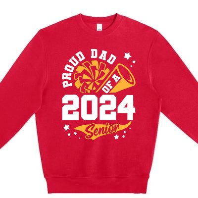 Proud Dad Of A 2024 Senior Cheer Dad Graduation Party Premium Crewneck Sweatshirt