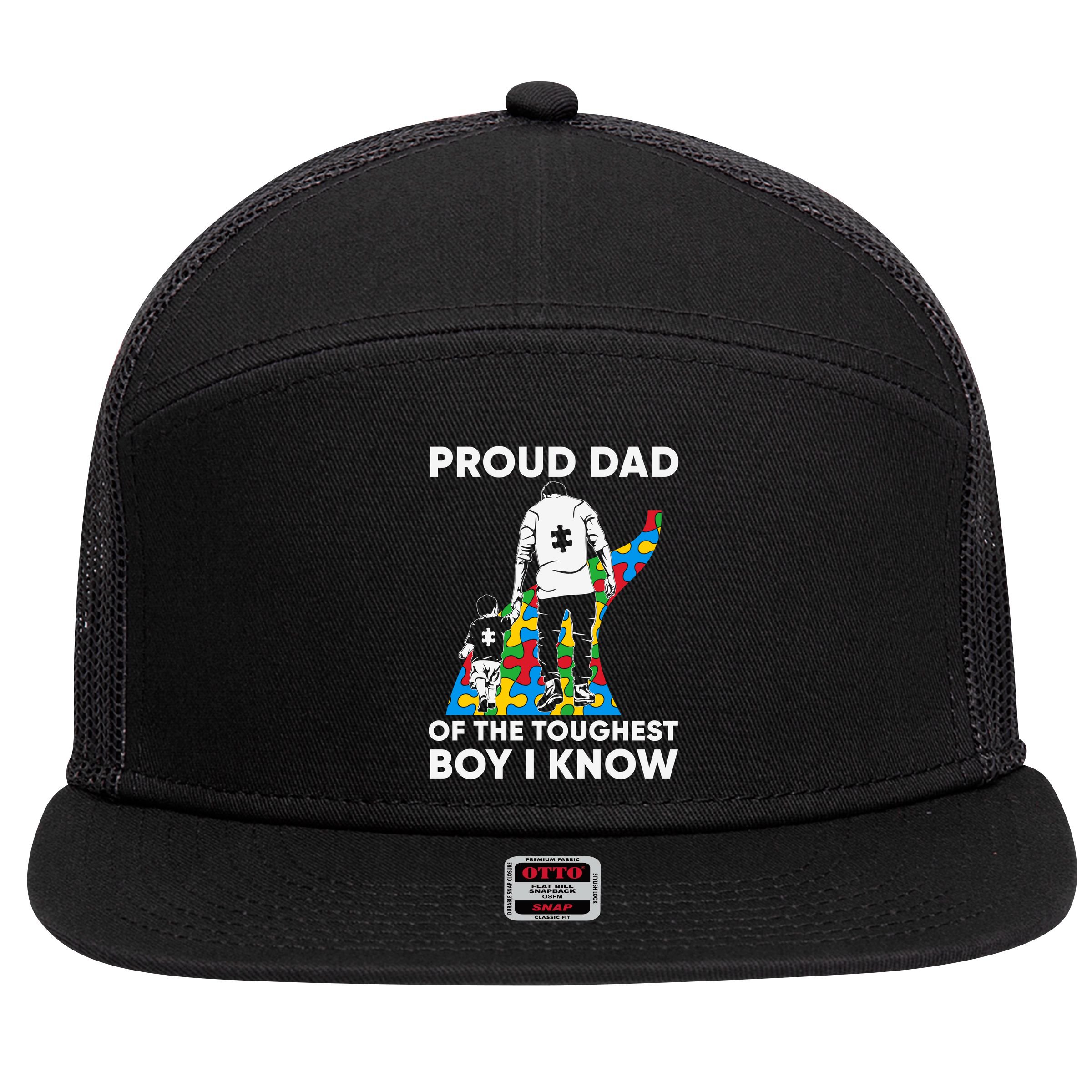 Proud Dad Of The Toughest Boy I Know Autism Awareness Month Father's Day 7 Panel Mesh Trucker Snapback Hat
