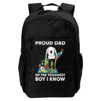 Proud Dad Of The Toughest Boy I Know Autism Awareness Month Father's Day Backpack