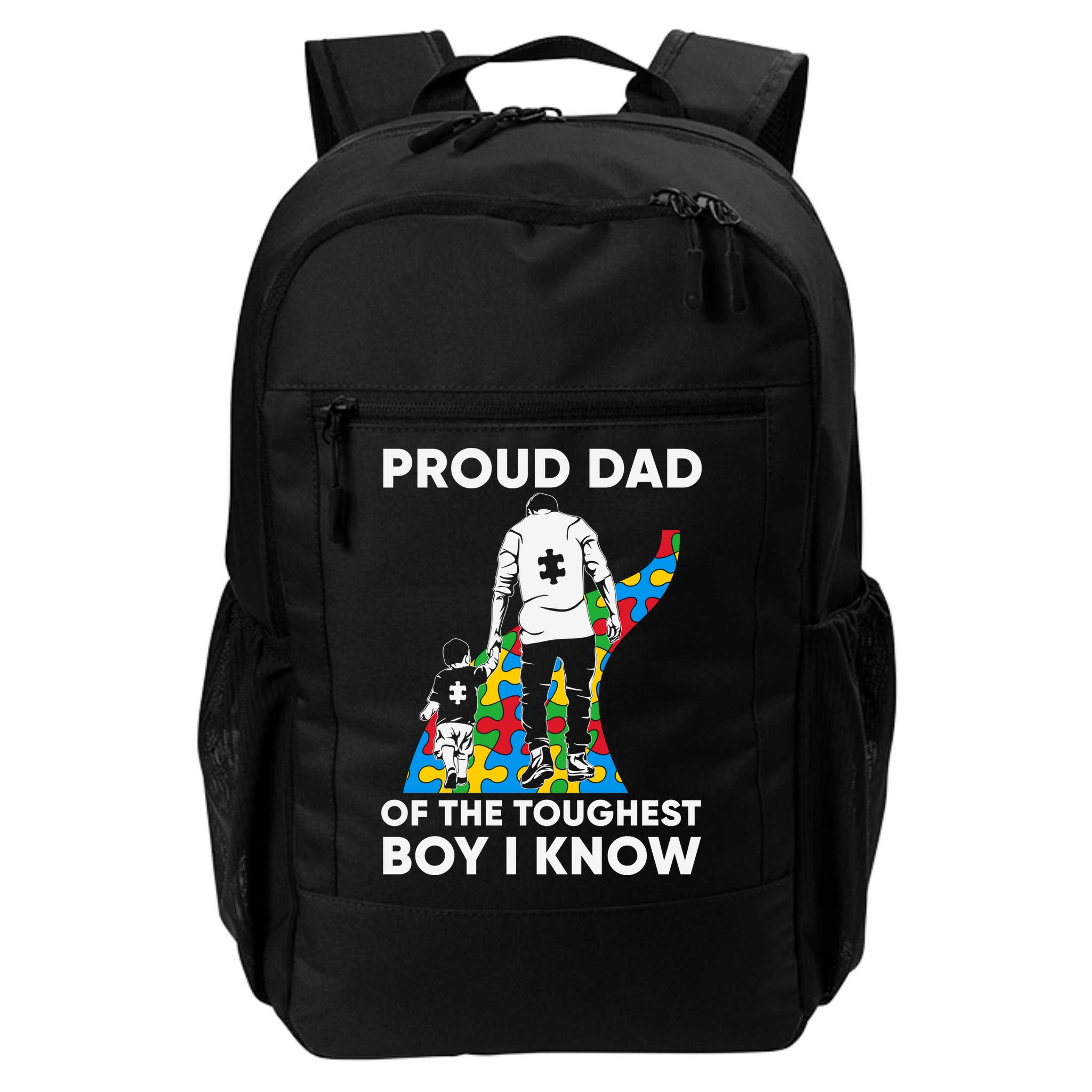 Proud Dad Of The Toughest Boy I Know Autism Awareness Month Father's Day Backpack