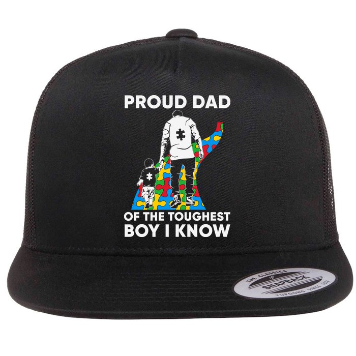 Proud Dad Of The Toughest Boy I Know Autism Awareness Month Father's Day Flatbill Hat