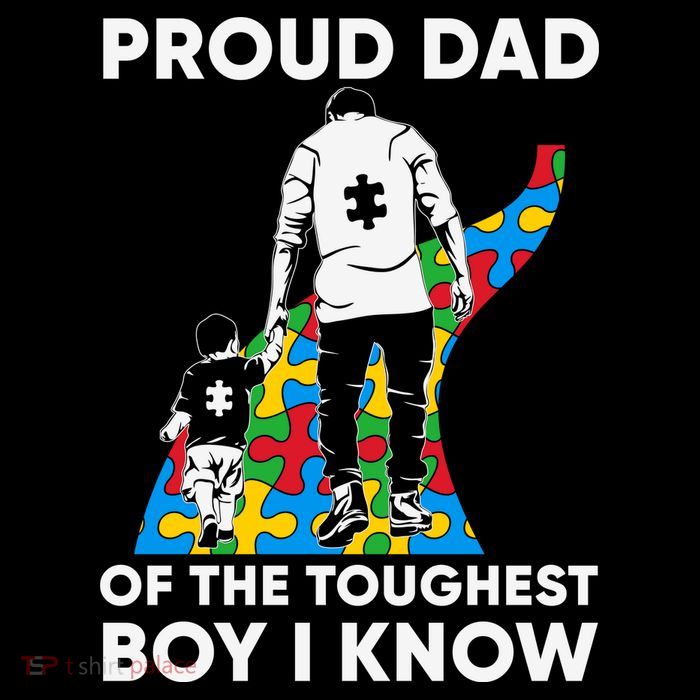 Proud Dad Of The Toughest Boy I Know Autism Awareness Month Father's Day 16 in Basic Backpack