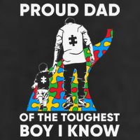 Proud Dad Of The Toughest Boy I Know Autism Awareness Month Father's Day Golf Towel