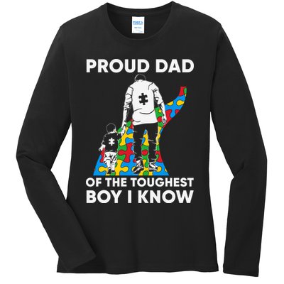 Proud Dad Of The Toughest Boy I Know Autism Awareness Month Father's Day Ladies Long Sleeve Shirt