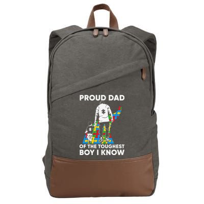 Proud Dad Of The Toughest Boy I Know Autism Awareness Month Father's Day Cotton Canvas Backpack