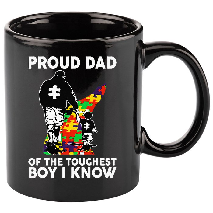 Proud Dad Of The Toughest Boy I Know Autism Awareness 11oz C Handle Ceramic Mug