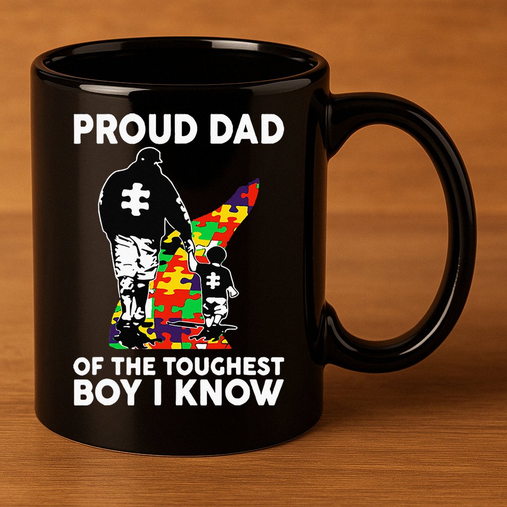 Proud Dad Of The Toughest Boy I Know Autism Awareness 11oz C Handle Ceramic Mug