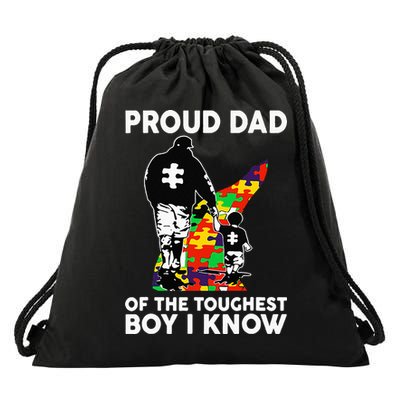 Proud Dad Of The Toughest Boy I Know Autism Awareness Drawstring Bag