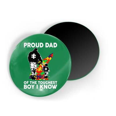Proud Dad Of The Toughest Boy I Know Autism Awareness Magnet