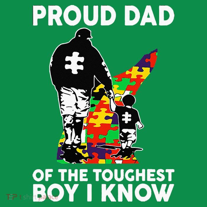 Proud Dad Of The Toughest Boy I Know Autism Awareness Womens T-Shirt