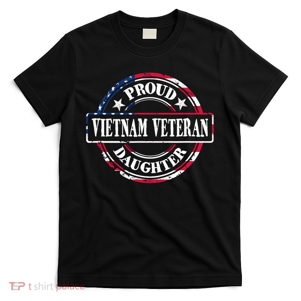 Proud Daughter Of A Vietnam Veteran American Flag Colors T-Shirt