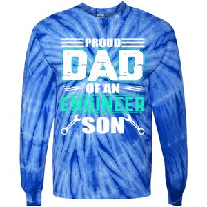 Proud Dad Of An Engineer Son Cute Gift FatherS Day Gift Tie-Dye Long Sleeve Shirt