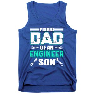 Proud Dad Of An Engineer Son Cute Gift FatherS Day Gift Tank Top