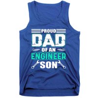 Proud Dad Of An Engineer Son Cute Gift FatherS Day Gift Tank Top