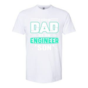 Proud Dad Of An Engineer Son Cute Gift FatherS Day Gift Softstyle CVC T-Shirt