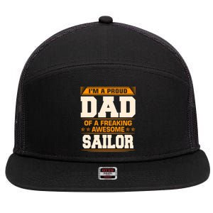 Proud Dad Of Awesome Sailor FatherS Day Gift 7 Panel Mesh Trucker Snapback Hat