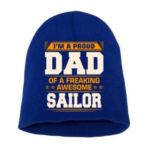 Proud Dad Of Awesome Sailor FatherS Day Gift Short Acrylic Beanie