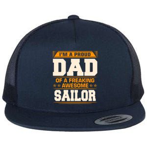 Proud Dad Of Awesome Sailor FatherS Day Gift Flat Bill Trucker Hat