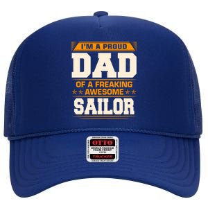 Proud Dad Of Awesome Sailor FatherS Day Gift High Crown Mesh Back Trucker Hat