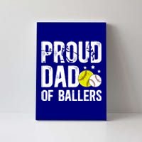 Proud Dad Of Ballers Baseball Softball Dad Cool Gift Canvas