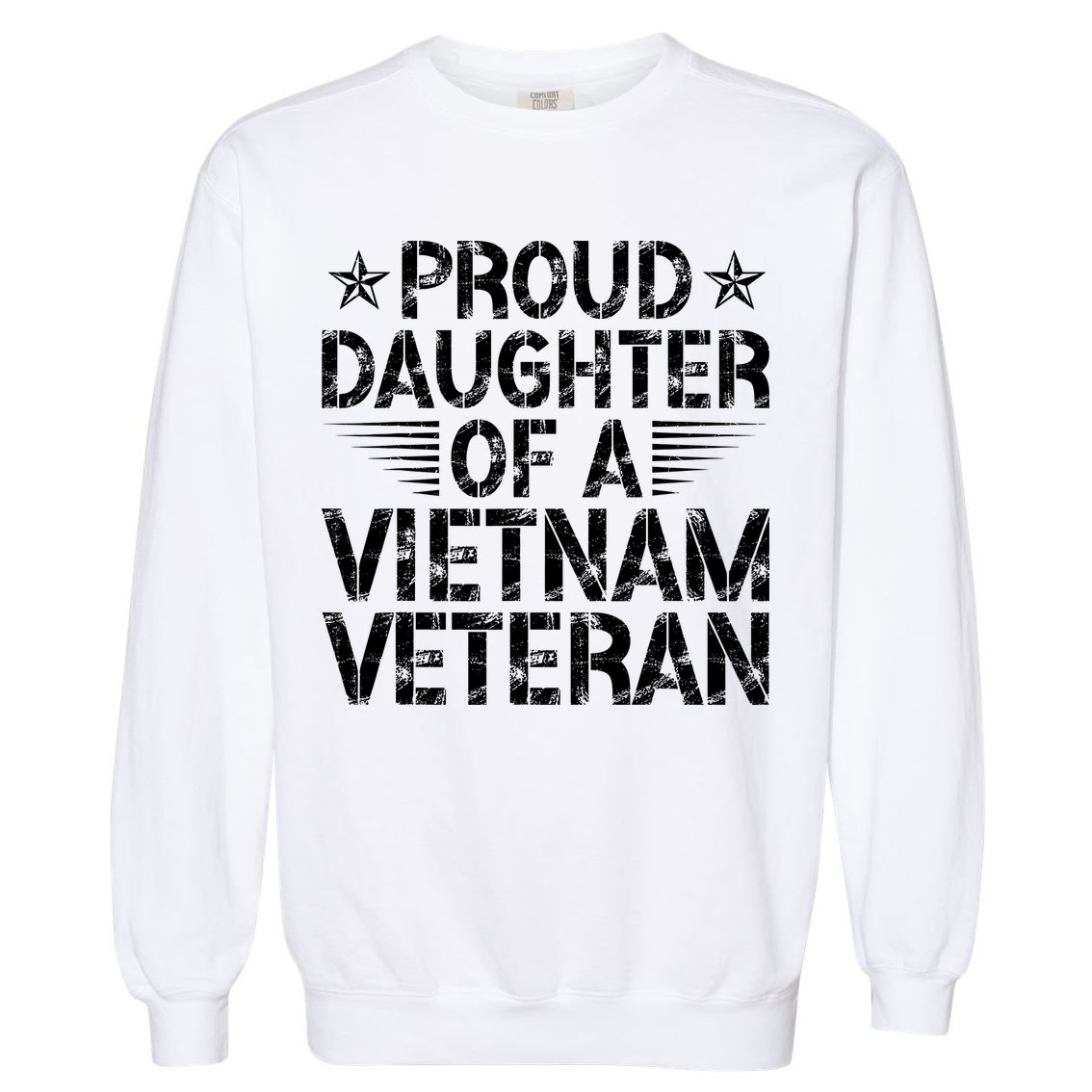 Proud Daughter Of A Vietnam Veteran Vintage Garment-Dyed Sweatshirt
