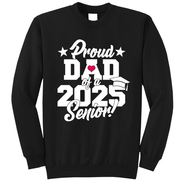Proud Dad Of A 2025 Senior Grad Sweatshirt