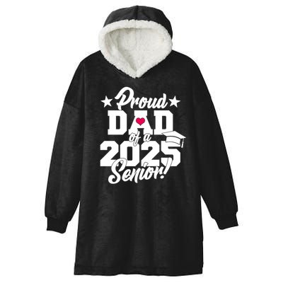 Proud Dad Of A 2025 Senior Grad Hooded Wearable Blanket