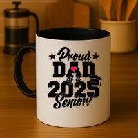 Proud Dad Of A 2025 Senior Grad Mug