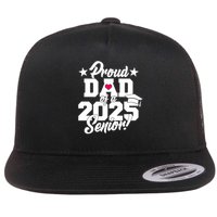 Proud Dad Of A 2025 Senior Grad Flat Bill Trucker Hat