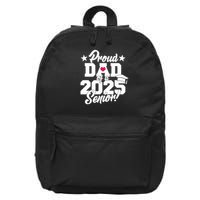 Proud Dad Of A 2025 Senior Grad 16 in Basic Backpack