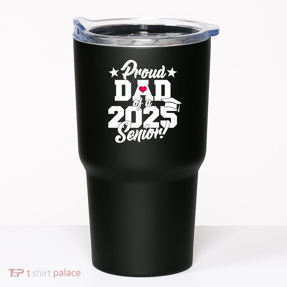 Proud Dad Of A 2025 Senior Grad Tumbler