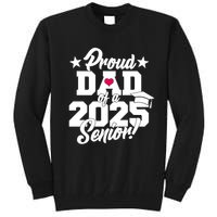 Proud Dad Of A 2025 Senior Grad Tall Sweatshirt