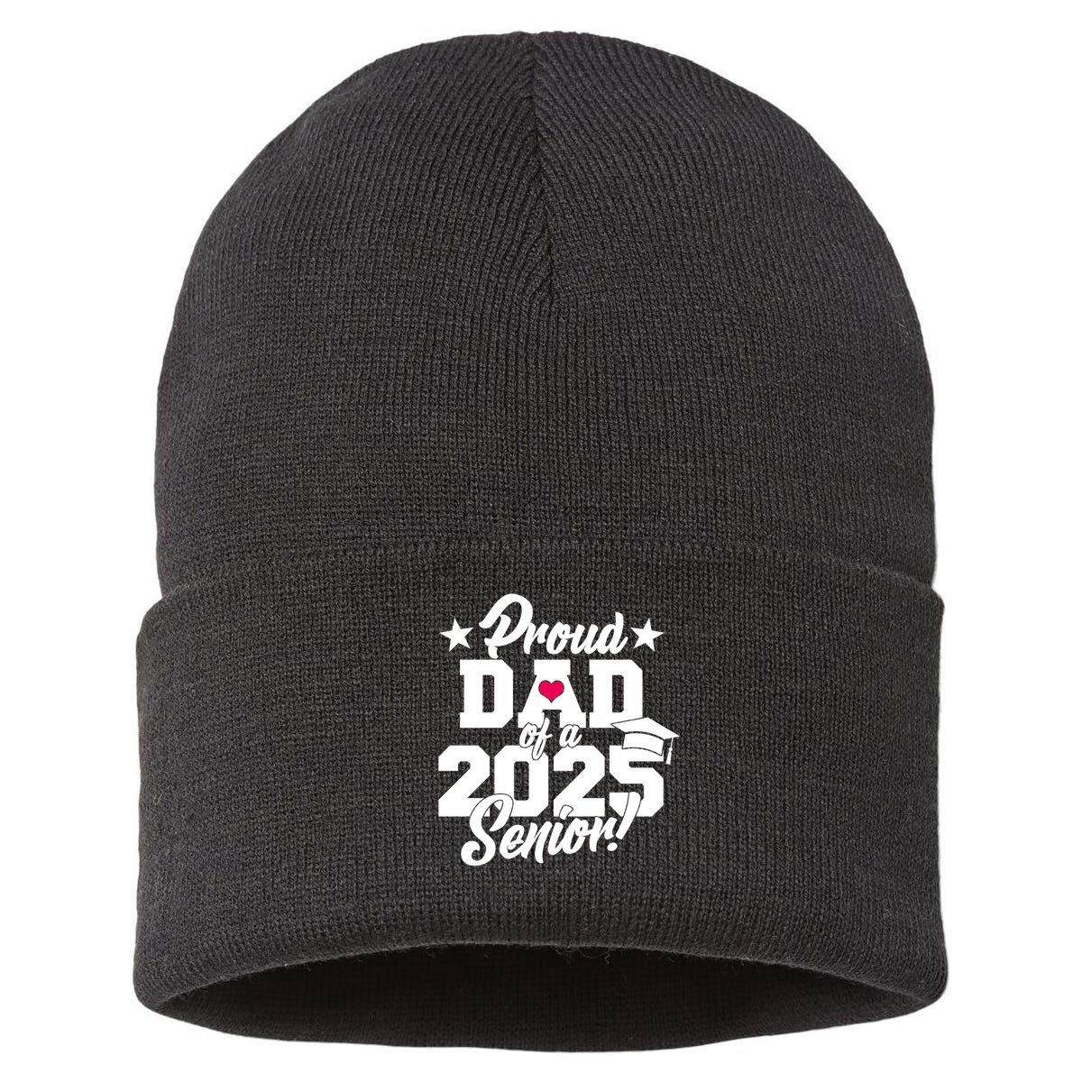 Proud Dad Of A 2025 Senior Grad Sustainable Knit Beanie