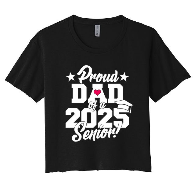 Proud Dad Of A 2025 Senior Grad Crop Top