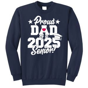 Proud Dad Of A 2025 Senior Grad Sweatshirt