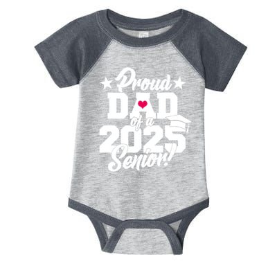 Proud Dad Of A 2025 Senior Grad Infant Baby Jersey Bodysuit