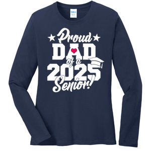 Proud Dad Of A 2025 Senior Grad Ladies Long Sleeve Shirt