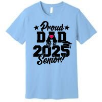 Proud Dad Of A 2025 Senior Grad Premium T-Shirt