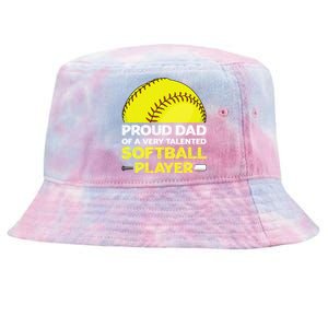 Proud Dad Of A Very Talented Softball Player Tie-Dyed Bucket Hat