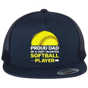 Proud Dad Of A Very Talented Softball Player Flat Bill Trucker Hat